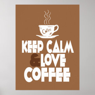 Póster Mantener la calma y amar al Poster del café