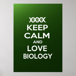 Póster Mantener la calma y amar la biología
