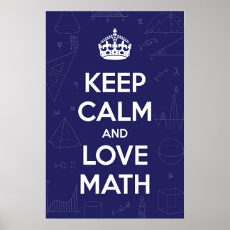 Póster Mantener la calma y amar las matemáticas