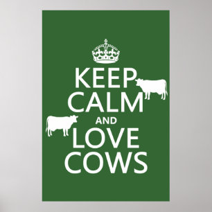 Póster Mantener la calma y amar las vacas (todos los colo