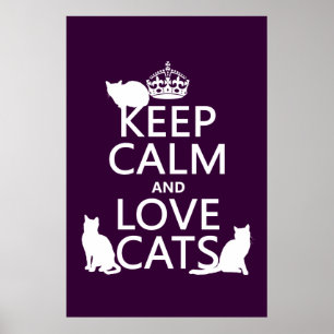 Póster Mantener la calma y amar los gatos (en cualquier c