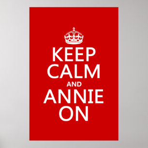 Póster Mantener la calma y Annie encendida