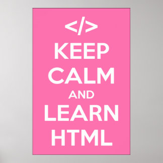 Póster Mantener la calma y aprender el Poster HTML