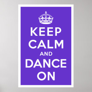 Póster Mantener la calma y bailar