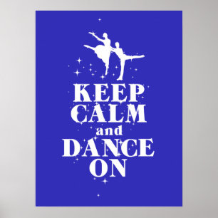 Póster Mantener la calma y bailar con el Poster de regalo