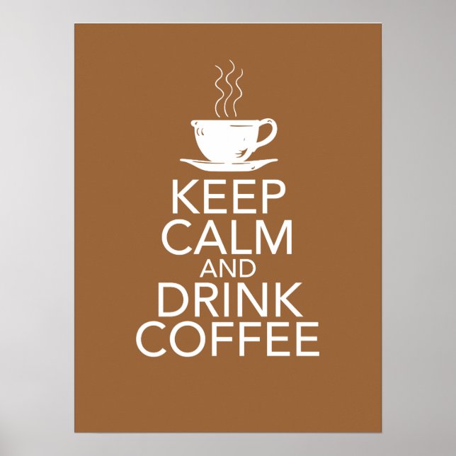Póster Mantener la calma y beber Poster del café (Frente)