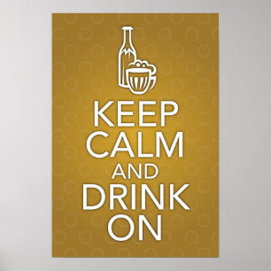 Póster Mantener la calma y beber sobre el Poster