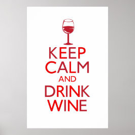 Póster Mantener la calma y beber vino