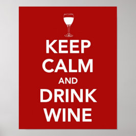 Póster Mantener la calma y beber vino