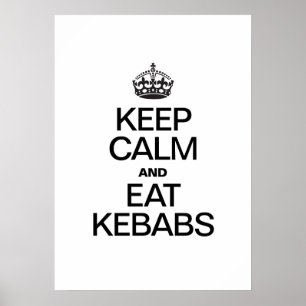 PÓSTER MANTENER LA CALMA Y COMER KEBABS