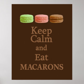 Póster Mantener la calma y comer macarones