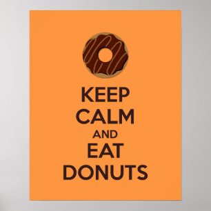 Póster Mantener la calma y comer Poster de Donuts