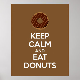 Póster Mantener la calma y comer Poster de Donuts