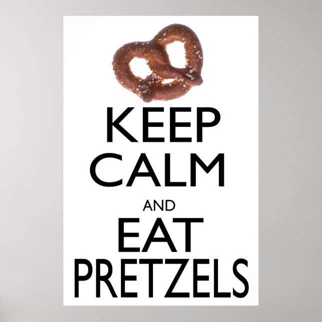 Póster Mantener la calma y comer pretzels (Frente)
