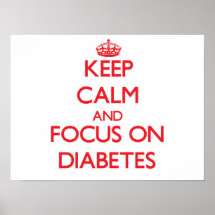 Póster Mantener la calma y concentrarse en la diabetes