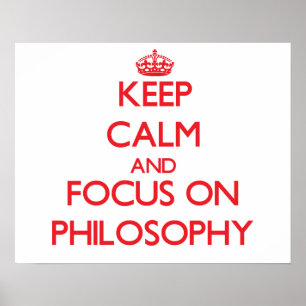 Póster Mantener la calma y concentrarse en la filosofía