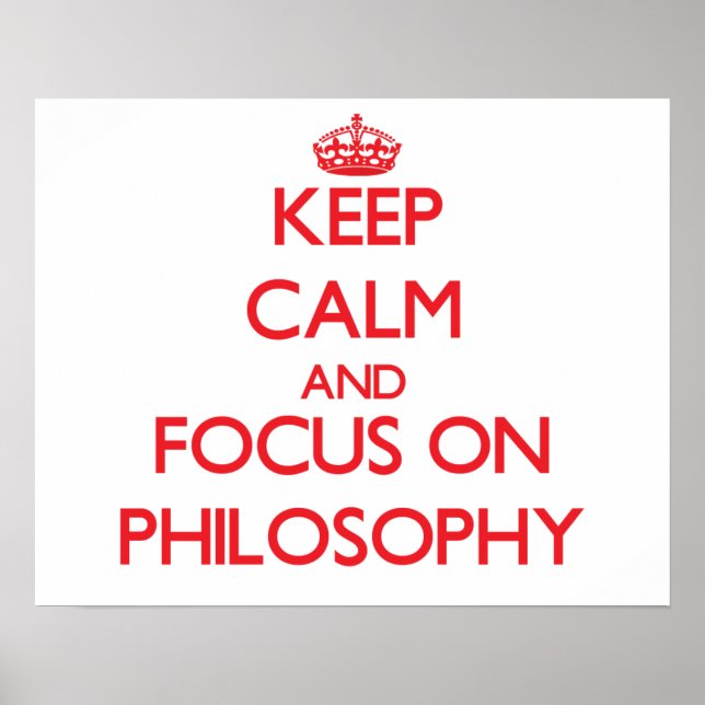 Póster Mantener la calma y concentrarse en la filosofía (Frente)