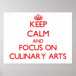 Póster Mantener la calma y concentrarse en las artes culi