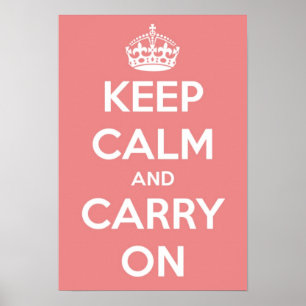 Póster Mantener la calma y continuar con el Poster