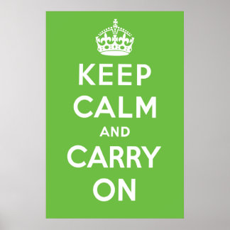 Póster Mantener la calma y continuar con el Poster - Verd