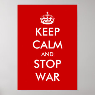 Póster Mantener la calma y detener la guerra   POSTER PER