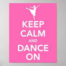 Póster Mantener la calma y el baile al imprimir