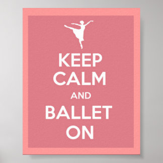 Póster Mantener la calma y el ballet en el poster