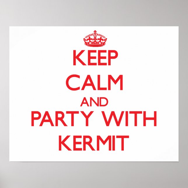 Póster Mantener la calma y el Fiesta con Kermit (Frente)