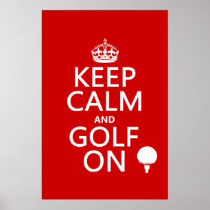 Póster Mantener la calma y el golf activado - disponible 