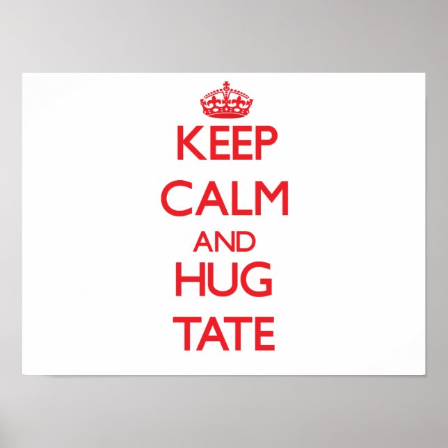 Póster Mantener la calma y el HUG Tate (Frente)