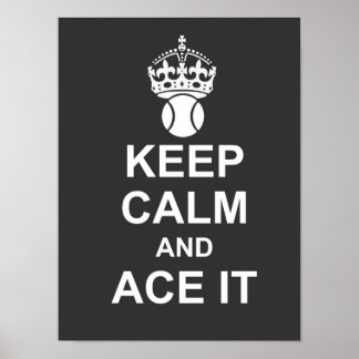 Póster Mantener la calma y el Poster de Ace It