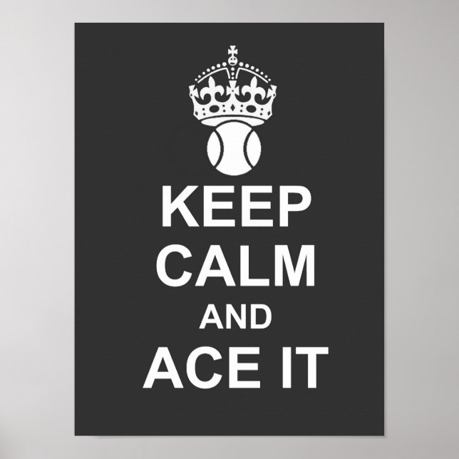 Póster Mantener la calma y el Poster de Ace It (Frente)
