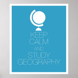 Póster Mantener la calma y estudiar la geografía