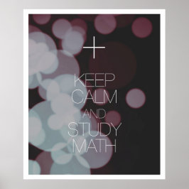 Póster Mantener la calma y estudiar matemáticas