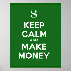 Póster Mantener la calma y hacer dinero