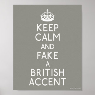 Póster Mantener la calma y hacer falso un acento británic