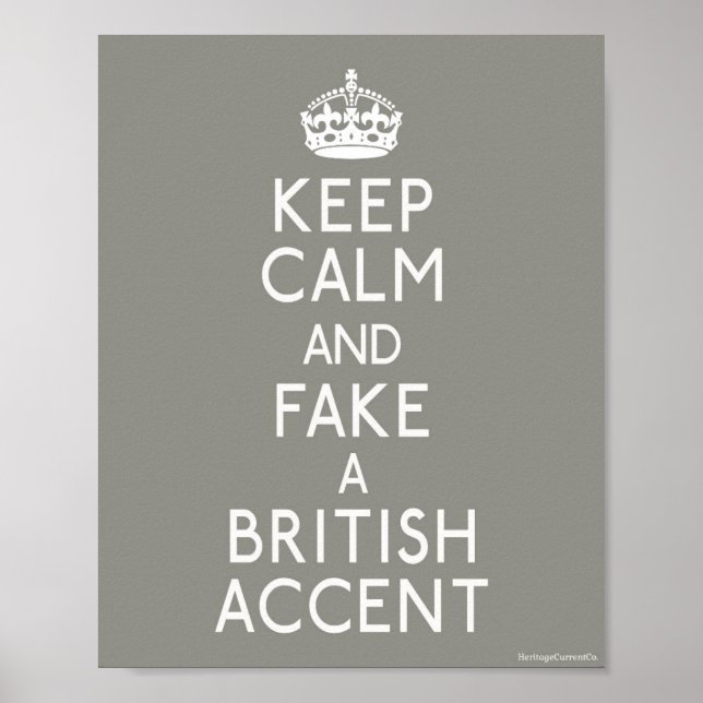 Póster Mantener la calma y hacer falso un acento británic (Frente)