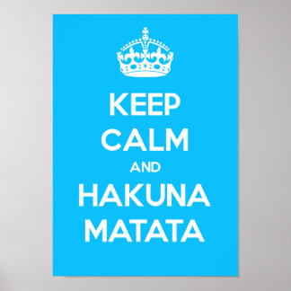 Póster Mantener La Calma Y Hakuna Matata Poster