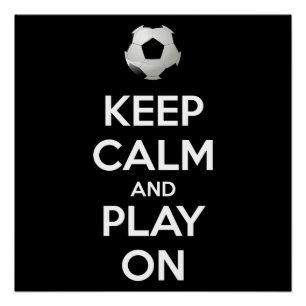 Póster Mantener la calma y jugar