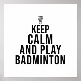 Póster mantener la calma y jugar a bádminton