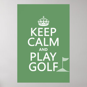 Póster Mantener la calma y jugar al golf - todos los colo
