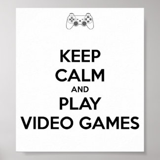 Póster Mantener la calma y jugar al Poster de videojuegos