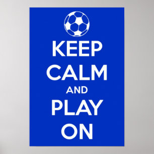 Póster Mantener la calma y jugar en el Poster de fútbol