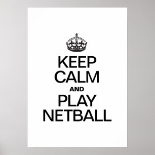 PÓSTER MANTENER LA CALMA Y JUGAR NETBALL