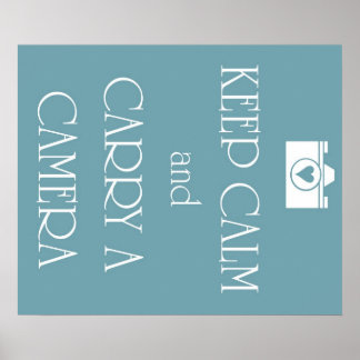 Póster Mantener la calma y llevar una cámara