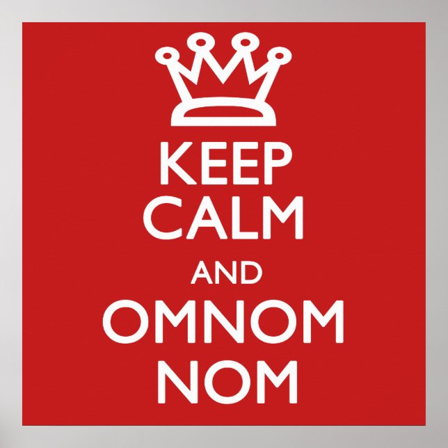 Póster Mantener la calma y Omnomnom (Frente)