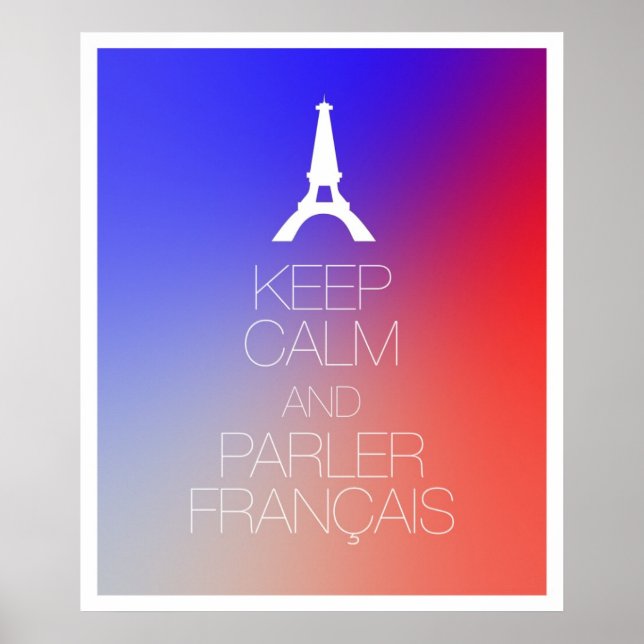 Póster Mantener la calma y Parler Francais (Frente)
