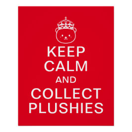 Póster Mantener La Calma Y Recolectar Plushías | Cita gra