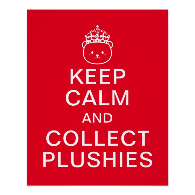 Póster Mantener La Calma Y Recolectar Plushías | Cita gra (Anverso)