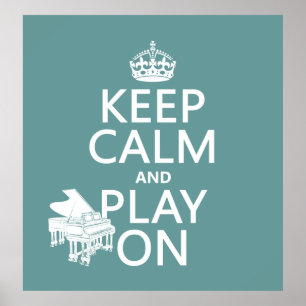 Póster Mantener la calma y reproducir en (piano) (cualqui